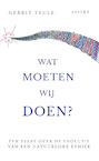 Wat moeten wij doen? - Gerrit Teule (ISBN 9789464240542)