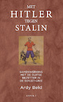 Met Hitler tegen Stalin - Ardy Beld (ISBN 9789464246995)