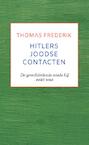 HITLERS JOODSE CONTACTEN - Thomas Frederik (ISBN 9789464358827)