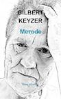 Merode - Gilbert Keyzer (ISBN 9789464482249)