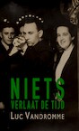 Niets verlaat de tijd (e-Book) - Luc Vandromme (ISBN 9789464640564)