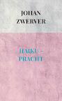 HAIKU - PRACHT - Johan Zwerver (ISBN 9789464920260)