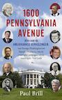 1600 Pennsylvania Avenue (e-Book) - Paul Brill (ISBN 9789460036125)