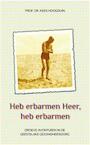 Heb erbarmen Heer, heb erbarmen - Kees Hoogduin (ISBN 9789492096012)