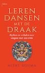 Leren dansen met de draak - Mieke Bouma (ISBN 9789463821643)