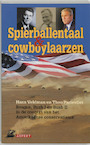 Spierballentaal en cowboylaarzen (e-Book) - Hans Veldman, Theo Parlevliet (ISBN 9789464622959)