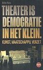 Theater is democratie in het klein - Milo Rau (ISBN 9789462674110)