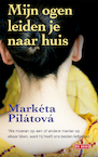 Mijn ogen leiden je naar huis (e-Book) - Markéta Pilatova (ISBN 9789044521269)