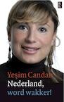 Nederland, word wakker! (e-Book) - Yesim Candan (ISBN 9789461560421)