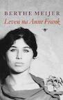 Leven na Anne Frank (e-Book) - Berthe Meijer (ISBN 9789023448440)