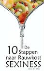 De 10 stappen naar rauwkost SEXINESS - Dr. Wilco (ISBN 9789461932426)
