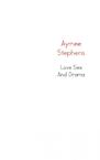 Love sex and drama - Aymee Stephens (ISBN 9789462549555)