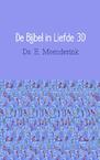 De Bijbel in liefde 3D - Ds. E. Meenderink (ISBN 9789402112764)