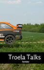 Troela Talks - Ton Kalter (ISBN 9789402114348)