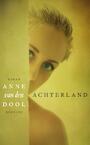 Achterland (e-Book) - Anne van den Dool (ISBN 9789021454986)