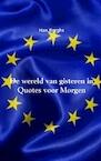 De wereld van gisteren in quotes voor morgen - Han Berghs (ISBN 9789462544666)