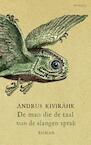 De man die de taal van de slangen sprak (e-Book) - Andrus Kivirähk (ISBN 9789044626315)