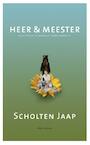 Heer en meester - Jaap Scholten (ISBN 9789025446925)