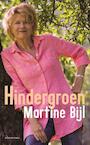 Hindergroen - Martine Bijl (ISBN 9789025447014)