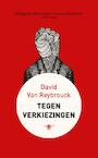 Tegen verkiezingen - David Van Reybrouck (ISBN 9789023443551)