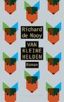 Van kleine helden - Richard de Nooy (ISBN 9789038801834)