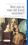 Wat zal er van dit kind worden? - L.F. Groenendijk, G.C. den Hertog, B. Wallet (ISBN 9789087180454)