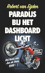 Paradijs bij het dashboardlicht (e-Book) - Robert van Eijden (ISBN 9789038804507)