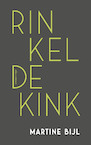 Rinkeldekink - Martine Bijl (ISBN 9789025453398)