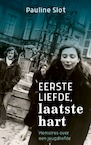 Eerste liefde, laatste hart - Pauline Slot (ISBN 9789029526289)