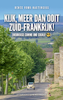 Kijk, meer dan ooit Zuid-Frankrijk! - Renee Vonk-Hagtingius (ISBN 9789461852441)