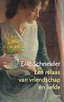 Een relaas van vriendschap en liefde - Eric Schneider (ISBN 9789059368712)