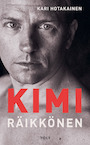 Kimi Räikkönen - Kari Hotakainen (ISBN 9789021419596)