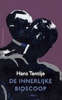 De innerlijke bioscoop - Hans Tentije (ISBN 9789463360890)