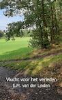 Vlucht voor het verleden - E.M. van der Linden (ISBN 9789402189315)