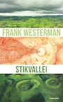 Stikvallei - Frank Westerman (ISBN 9789021422756)