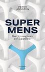 Supermens - Peter Joosten (ISBN 9789083069623)