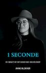 1 seconde - Anne Blokker (ISBN 9789403612737)
