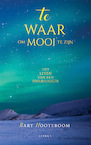 Te mooi om waar te zijn - Bart Nooteboom (ISBN 9789464242126)