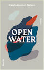 Open water - Caleb Azumah Nelson (ISBN 9789021430157)