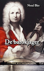 De Barokjager - Noud Bles (ISBN 9789464247923)