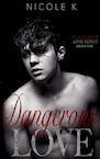 Dangerous Love - Nicole K. (ISBN 9789403642147)