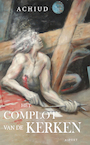 Het complot van de kerken (e-Book) - Achiud (ISBN 9789464249392)