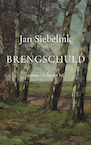 Brengschuld - Jan Siebelink (ISBN 9789403180519)