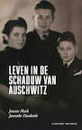 Leven in de schaduw van Auschwitz - Josette Hoek, Janneke Donkerlo (ISBN 9789049024338)