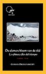 De efemere bloem van de tijd/ La efímera flor del tiempo - Germain Droogenbroodt (ISBN 9789490347369)