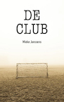 De club - Mieke Janssens (ISBN 9789083215266)