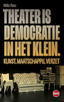 Theater is democratie in het klein (e-Book) - Milo Rau (ISBN 9789462674127)
