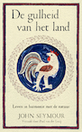 De gulheid van het land (e-Book) - John Seymour (ISBN 9789493290600)