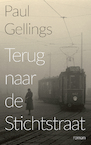 Terug naar de Stichtstraat (e-Book) - Paul Gellings (ISBN 9789054528265)