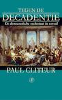 Tegen de decadentie (e-Book) - Paul Cliteur (ISBN 9789029576499)